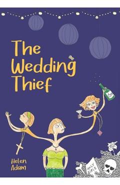 Coperta cărții 'The Wedding Thief - Helen Adam'
