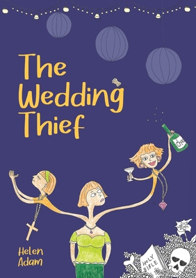 Coperta cărții 'The Wedding Thief - Helen Adam'