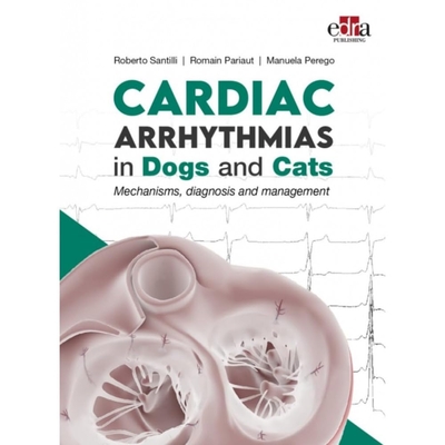 Coperta cărții 'Cardiac Arrhythmias in Dogs and Cats: Mechanisms, Diagnosis and Management - Roberto Santilli'