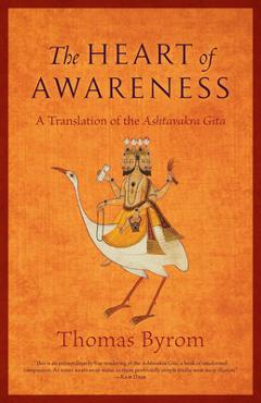Coperta cărții 'The Heart of Awareness: A Translation of the Ashtavakra Gita - Thomas Byrom'