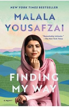 Coperta cărții 'Finding My Way: A Memoir - Malala Yousafzai'
