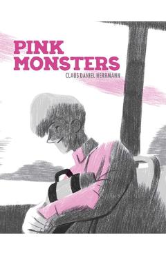 Coperta cărții 'Pink Monsters - Claus Daniel Herrmann'