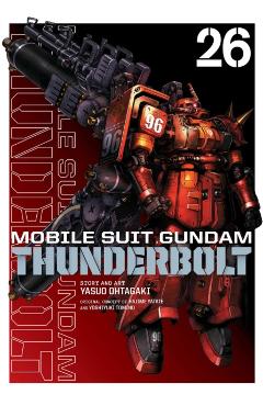 Coperta cărții 'Mobile Suit Gundam Thunderbolt, Vol. 26 - Yasuo Ohtagaki'