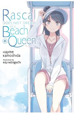 Rascal Does Not Dream of a Beach Queen + (Light Novel)