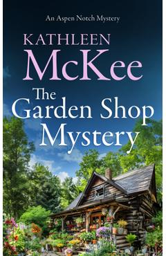 Coperta cărții 'The Garden Shop Mystery - Kathleen Mckee'