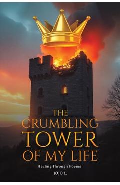 Coperta cărții 'The Crumbling Tower of My Life - Jojo L'