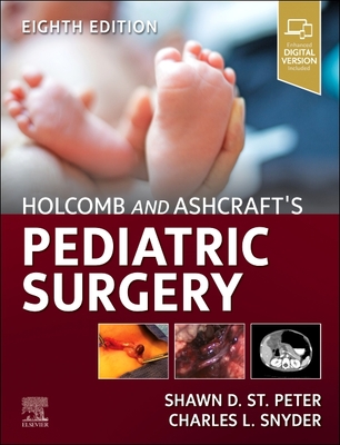 Coperta cărții 'Holcomb and Ashcraft's Pediatric Surgery - Shawn D. St Peter'