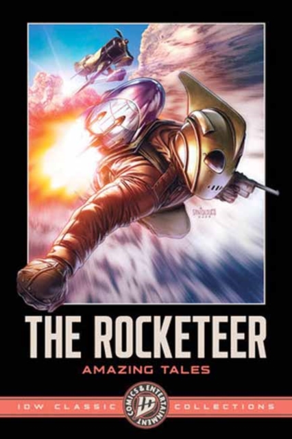 Coperta cărții 'The Rocketeer: Amazing Tales--IDW Classic Collections - Marc Guggenheim'