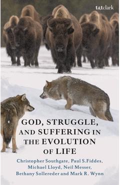 Coperta cărții 'God, Struggle, and Suffering in the Evolution of Life - Christopher Southgate'