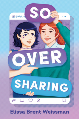 Coperta cărții 'So Over Sharing - Elissa Brent Weissman'