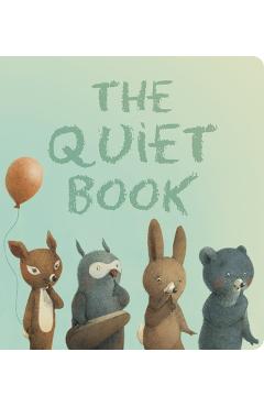 Coperta cărții 'The Quiet Book - Deborah Underwood'