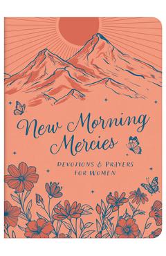 Coperta cărții 'New Morning Mercies: Devotions and Prayers for Women -'