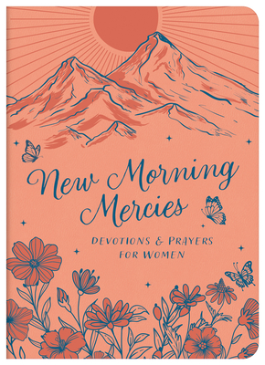 Coperta cărții 'New Morning Mercies: Devotions and Prayers for Women -'