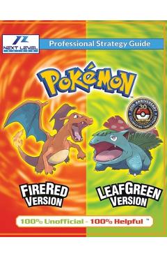 Coperta cărții 'Pokemon FireRed and LeafGreen Strategy Guide (Full Color): 100% Unofficial - 100% Helpful Walkthrough - Next Level'