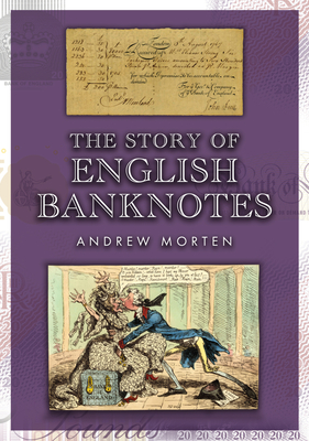 Coperta cărții 'The Story of English Banknotes - Andrew Morten'