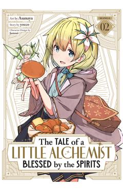 Coperta cărții 'The Tale of a Little Alchemist Blessed by the Spirits (Manga) Vol. 2 -'