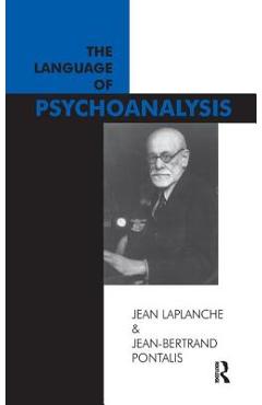 Coperta cărții 'The Language of Psychoanalysis - Jean Laplanche'