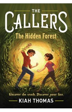 Coperta cărții 'The Callers: The Hidden Forest: Book 2 - Kiah Thomas'