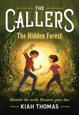 Coperta cărții 'The Callers: The Hidden Forest: Book 2 - Kiah Thomas'
