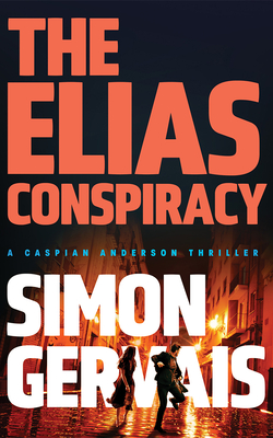 Coperta cărții 'The Elias Conspiracy - Simon Gervais'