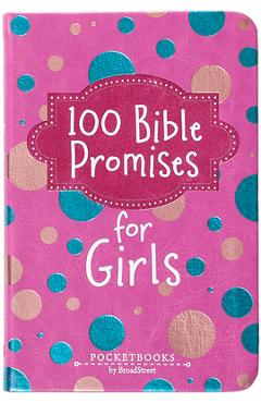 Coperta cărții '100 Bible Promises for Girls: Pocketbooks by Broadstreet -'