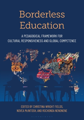 Coperta cărții 'Borderless Education: A Pedagogical Framework for Cultural Responsiveness and Global Competence - Christina Wright'
