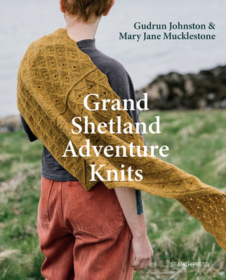 Coperta cărții 'Grand Shetland Adventure Knits - Gudrun Johnston'