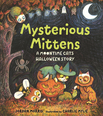 Coperta cărții 'Mysterious Mittens: A Moontime Cats Halloween Story - Jordan Morris'