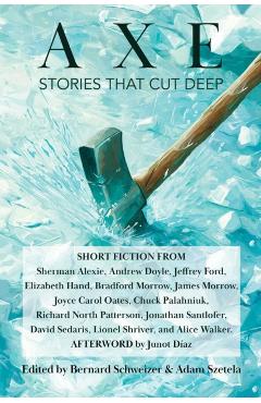Coperta cărții 'Axe: Stories That Cut Deep - Sherman Alexie'