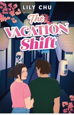 Coperta cărții 'The Vacation Shift - Lily Chu'