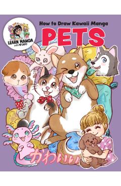 Coperta cărții 'How to Draw Kawaii Manga Pets - Misako Rocks!'