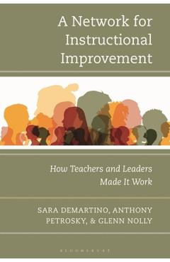 Coperta cărții 'A Network for Instructional Improvement: How Teachers and Leaders Made It Work - Sara Demartino'