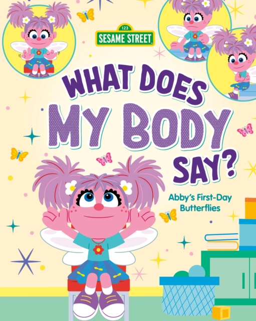 Coperta cărții 'What Does My Body Say?: Abby's First-Day Butterflies - Anna Anderhagen'