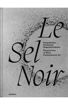 Coperta cărții 'Le Sel Noir: Perspectives of Black Contemporary Art -'