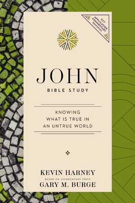 Coperta cărții 'John Bible Study: Knowing What Is True in an Untrue World - Kevin G. Harney'