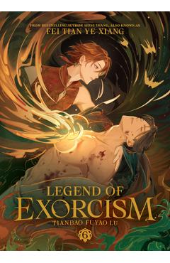 Coperta cărții 'Legend of Exorcism: Tianbao Fuyao Lu (Novel) Vol. 6 -'