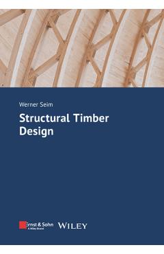 Coperta cărții 'Structural Timber Design - Werner Seim'