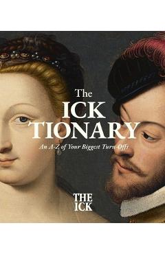 Coperta cărții 'The Icktionary: An A to Z of the Biggest Dating Turnoffs - Ari Cagan'