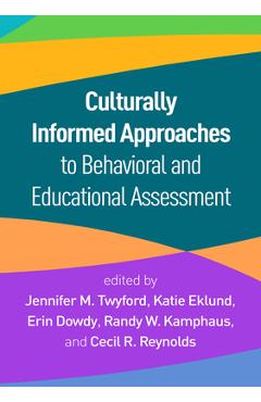 Coperta cărții 'Culturally Informed Approaches to Behavioral and Educational Assessment - Jennifer M. Twyford'