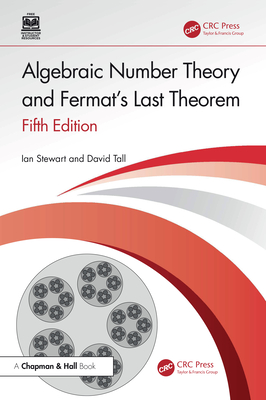 Coperta cărții 'Algebraic Number Theory and Fermat's Last Theorem - Ian Stewart'