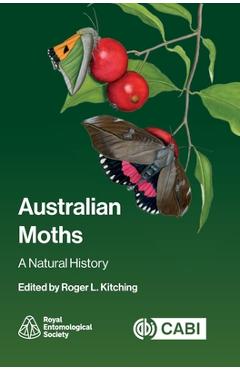 Coperta cărții 'Australian Moths: A Natural History - Roger Kitching'