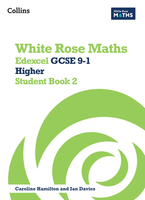 Coperta cărții 'White Rose Maths: Edexcel GCSE 9-1 Higher Student Book 2 - Matthew Ainscough'