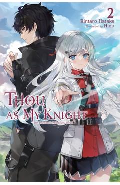 Coperta cărții 'Thou, as My Knight, Vol. 2: The Princess's Rebellion, Part I - Rintaro Hatake'