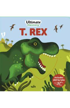 Coperta cărții 'Ultimate Discovery: T. Rex - Raphaële Glaux'