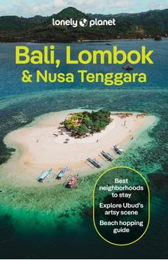 Coperta cărții 'Lonely Planet Bali, Lombok & Nusa Tenggara - Sarah Reid'