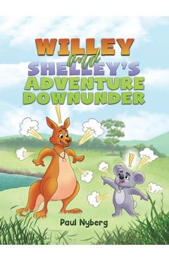 Coperta cărții 'Willey and Shelley's Adventure Downunder - Paul Nyberg'