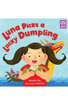 Coperta cărții 'Luna Picks a Lucky Dumpling - Natasha Yim'