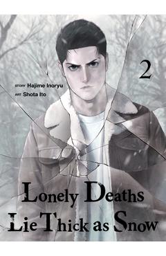 Coperta cărții 'Lonely Deaths Lie Thick as Snow 2 - Hajime Inoryu'