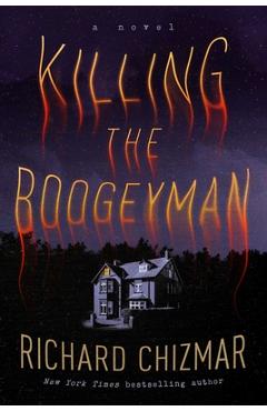 Coperta cărții 'Killing the Boogeyman - Richard Chizmar'