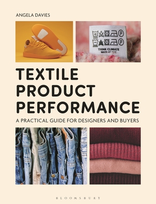 Coperta cărții 'Textile Product Performance: A Practical Guide for Designers and Buyers - Angela Davies'